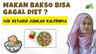 APAKAH MAKAN BAKSO BISA BIKIN GAGAL DIET ? CEK DULU JUMLAH KALORINYA - FADHILA OFFICIAL