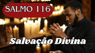 Salmo 116: Ação de Graças pela Salvação - Leitura e Reflexão