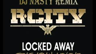 locked away dj nasty club remix