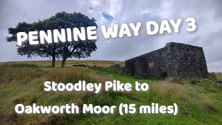 PENNINE WAY DAY 3: Stoodley Pike to Oakworth Moor (15 miles)