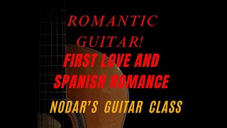 Romantic Guitar!    Nodar's Guitar Class.  RCM certified teacher.