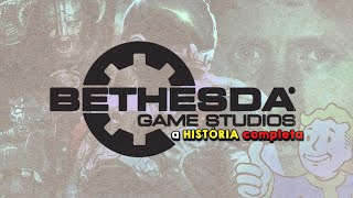 a HISTÓRIA COMPLETA da Bethesda