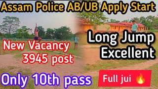 Assam Police AB/UB New Vacancy 3945 post 🔥|| long Jump Excellent 🔥 || Only 10th pass || Full on Josh