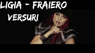 Ligia - Fraiero (VERSURI-LYRICS)