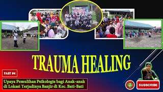 TRAUMA HEALING || PART #4