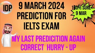 9th MARCH 2024 IELTS EXAM  PREDICTION |  PREDICTION 9th MARCH 2024 IELTS EXAM | CUE CARDS MARCH |