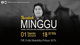 IBADAH MINGGU SESI 3 | GMIM YERUSALEM MANEMBO - NEMBO ATAS  | 01 DESEMBER 2024