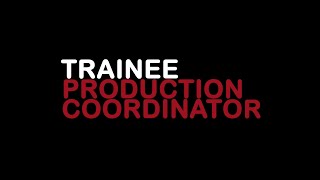 Trainee Production Coordinator Job Description