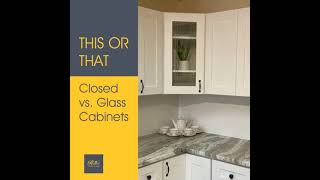 Closed vs Glass Cabinets