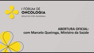 Ministro da Saúde fala sobre oncologia no Brasil | I Fórum de Oncologia | ABIFICC