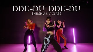 DDU DU DDU DU - MV CLASS  SHU SHU