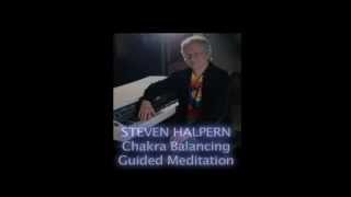 Chakra Suite Guided Meditation by Steven Halpern