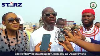 Edo State | Obaseki visit Edo Refinery operating at 80% capacity