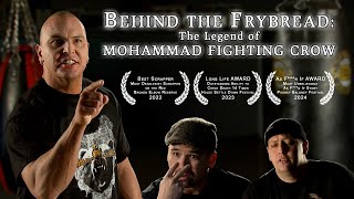 🥇Behind The Frybread: The Legend of Mohammad Fighting Crow🥊