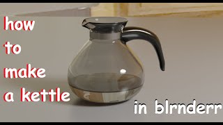 how 2 make a kettle in blender