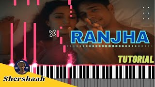 Ranjha Piano Tutorial | राँझा | Shershaah | Sidharth–Kiara | B Praak | Jasleen Royal | Rishabh D A