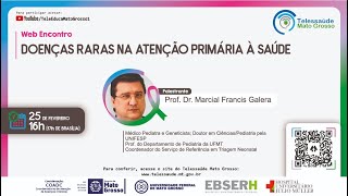 25/02/2021 -  Doenças Raras na Atenção Primária à Saúde