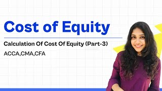 Calculation Of Cost Of Equity (Part-3)