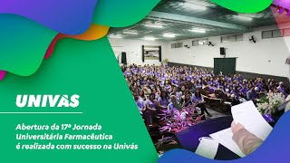 Abertura da 17ª Jornada Universitária Farmacêutica é realizada com sucesso na Univás