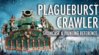 Plagueburst Crawler Death Guard Chaos Space Marine Warhammer 40K Showcase Painting Reference