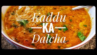 Kaddu ka Dalcha | Kaddu ka Dalcha or Lauki Dalcha | Hyderabadi Kaddu ka Dalcha |Dalcha Recipe |Anees