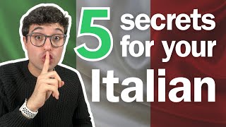 5 SEGRETI per migliorare davvero in Italiano!