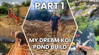 Building my DREAM koi fish pond PT.1/2