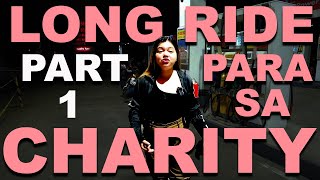 Part 1 First Charity Ride |Nag Long Ride kami Papuntang Pangasinan | Group Ride | Motovlog