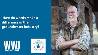 Marvin F. Glotfelty, RG, on How Words Make a Difference | NGWA: Industry Connected