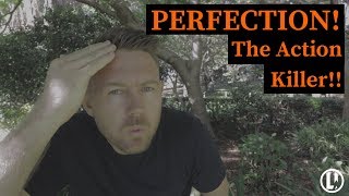 How To Overcome The Trap Of "Perfectionism" | Perfection KILLS Your Dreams!