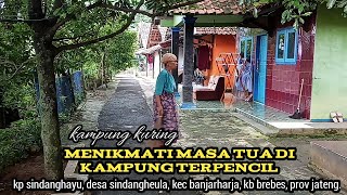 SUASANA PEDESAAN!! GA MAU PULANG KALAU UDAH DI KAMPUNG INI, SINDANGHAYU BREBES JAWATENGA.