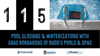 Episode 115: Pool Closings & Winterizations with Chas Bogardus of Budd’s Pools & Spas