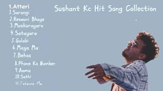 Sushant Kc Hit Song Collection 2023