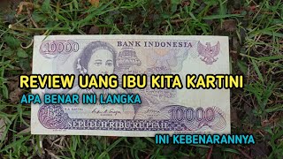 REVIEW UANG KUNO 10 RB KARTINI || Uang kertas indonesia Tahun 1985