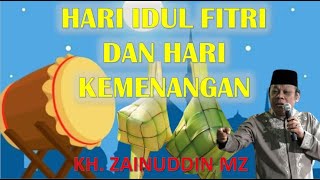 Hari Idul Fitri dan Hari Kemenangan Ceramah Lucu KH. Zainudin MZ Tanpa Iklan