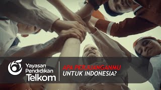 APA PERJUANGANMU UNTUK INDONESIA?