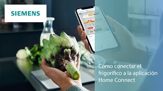 Cómo conectar el frigorífico a la aplicación Home Connect | SIEMENS