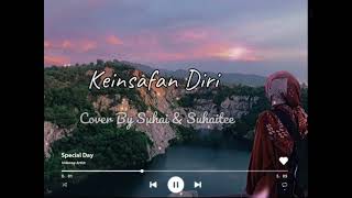 Keinsafan Diri - Cover by Suhai & Suhaitee