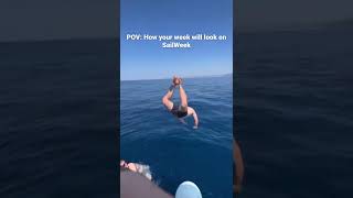 POV: How your week will look on SailWeek