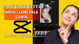 BABY FACE EFFECT [ CAPCUT TUTORIAL ]