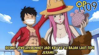 OP 1109 - HYPE! AKHIRNYA BONNEY RESMI MENJADI BAGIAN DARI KRU TOPI JERAMI!? SHP SEMAKIN KUAT! -Teori