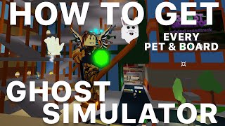 Roblox Ghost Simulator - How To Get Every Pet & Hoverboard