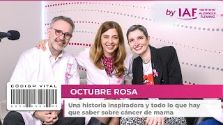 Codigo Vital Ep 10 - Octubre Rosa FT Victoria Zimmermann y sus Dres. Martin Loza y Victoria Costanzo