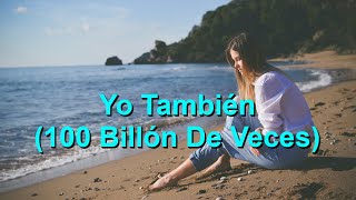 Yo También - 100 Billón De Veces (So Will I - 100 Billion X) - Karaoke Flauta Instrumental V2