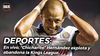 En vivo, “CHICHARITO” Hernández EXPLOTA y ABANDONA la Kings League