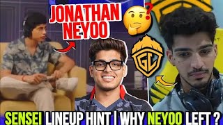 Jonathan Leaving Godl ❓Sensi Big Hint On Lineup 😳 why neyoo left