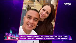 MELISSA KLUG PARECE QUE SE OLVIDÓ COMO REACCIONÓ CUANDO TERMINÓ CON JESÚS BARCOS