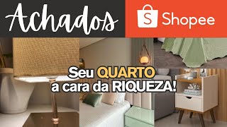 ACHADOS DA SHOPEE QUARTO a Cara da RIQUEZA| Decoração de Quarto | Quarto de Luxo