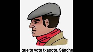 Que te vote Txapote!! Mix