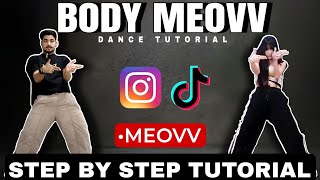 BODY - MEOVV * Step By Step tutorial * ( Beginner friendly )